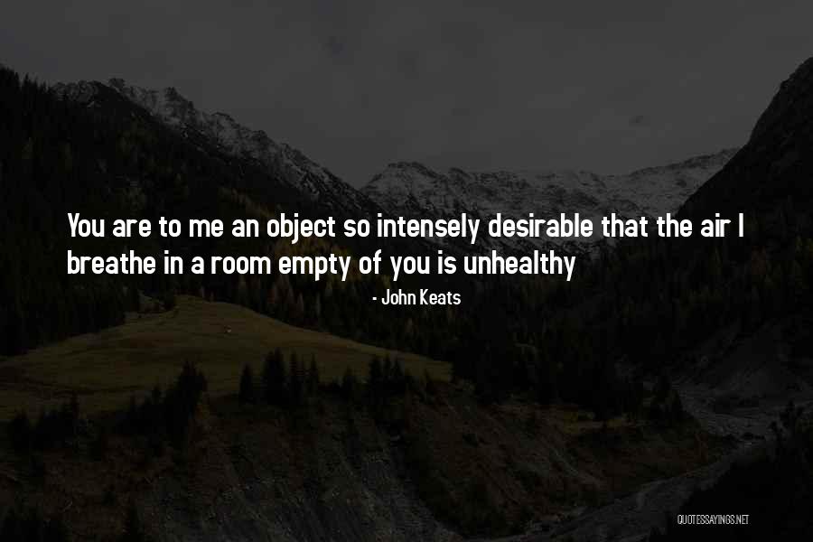 An Empty Room Quotes By John Keats An Empty Room Quotes By John Keats