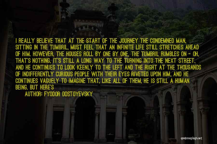 An End Of A Journey Quotes By Fyodor Dostoyevsky