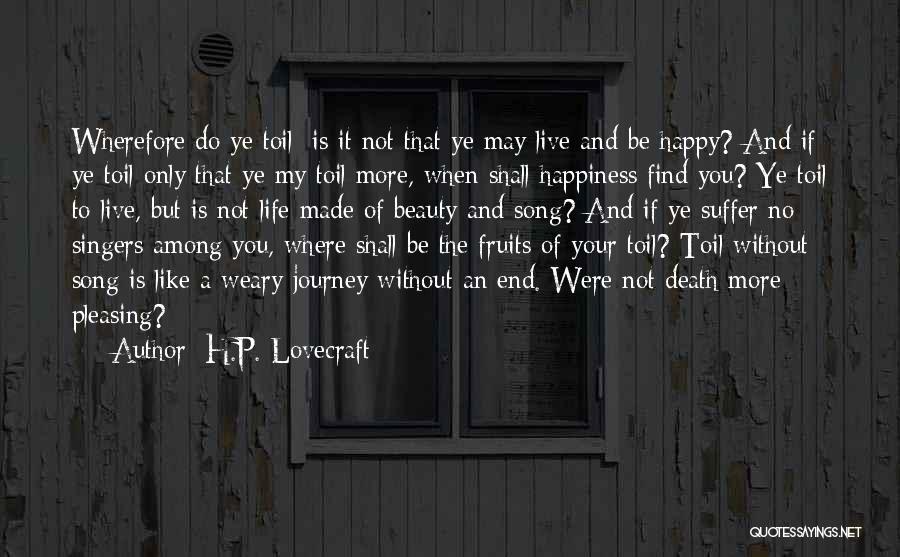 An End Of A Journey Quotes By H.P. Lovecraft