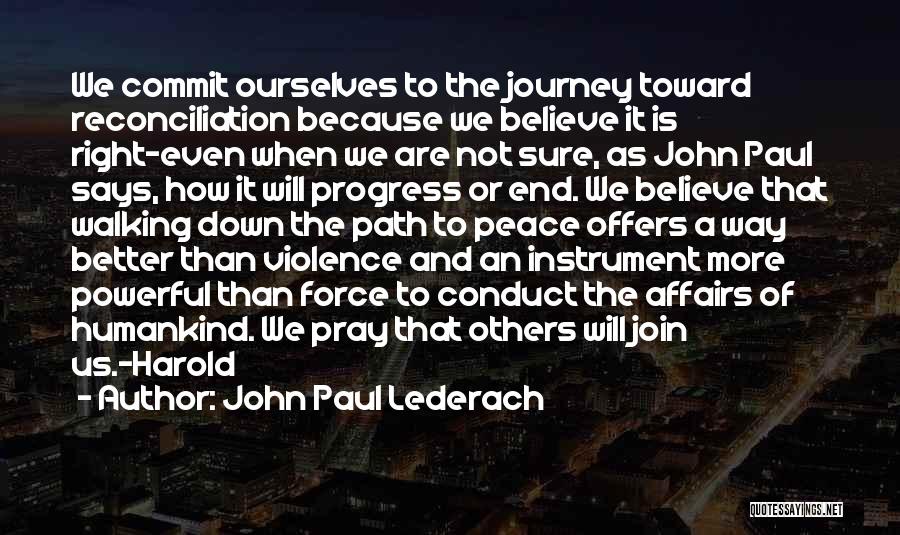 An End Of A Journey Quotes By John Paul Lederach