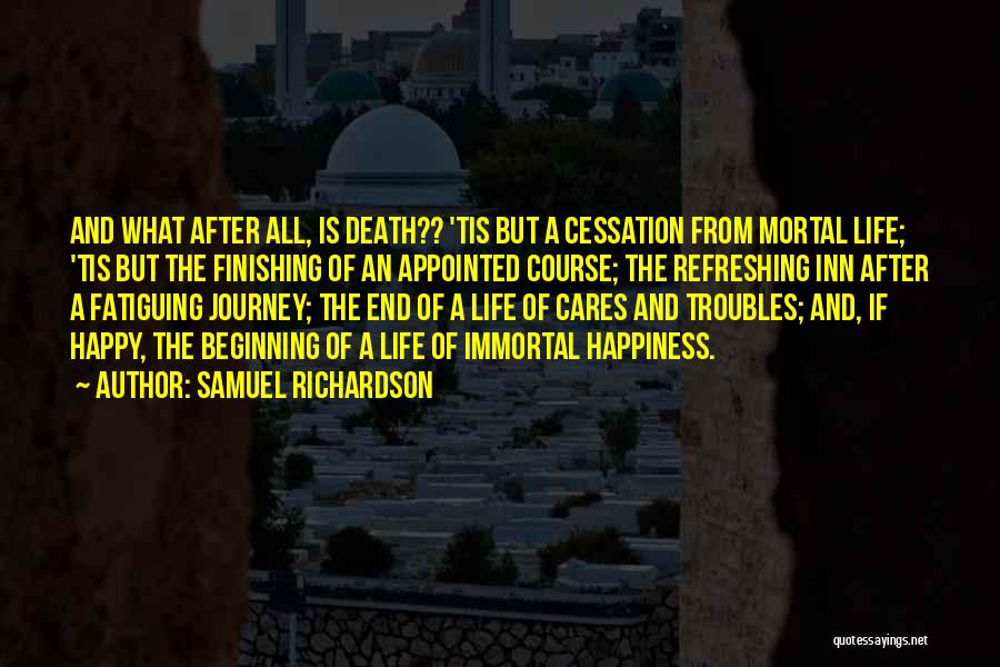 An End Of A Journey Quotes By Samuel Richardson