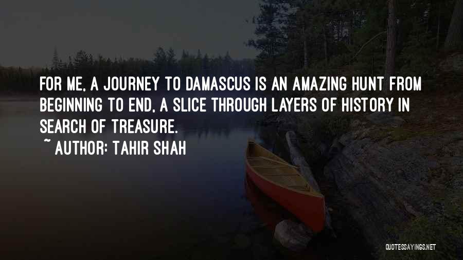An End Of A Journey Quotes By Tahir Shah