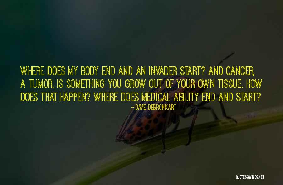 An End Quotes By Dave DeBronkart An End Quotes By Dave DeBronkart