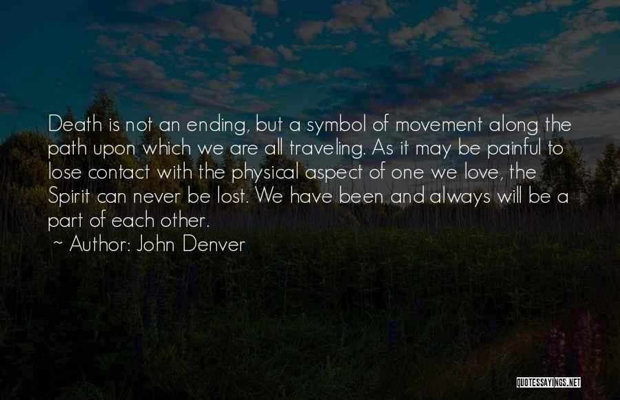 An Ending Love Quotes By John Denver