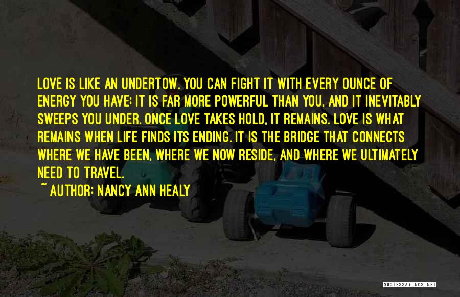 An Ending Love Quotes By Nancy Ann Healy
