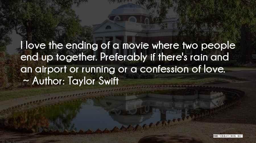 An Ending Love Quotes By Taylor Swift