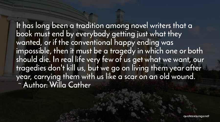 An Ending Year Quotes By Willa Cather