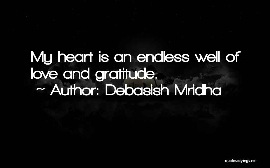 An Endless Love Quotes By Debasish Mridha