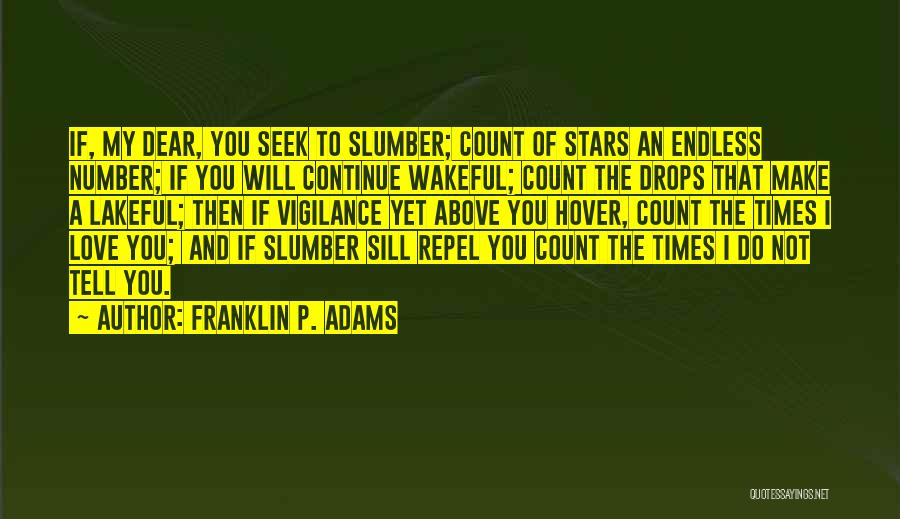 An Endless Love Quotes By Franklin P. Adams