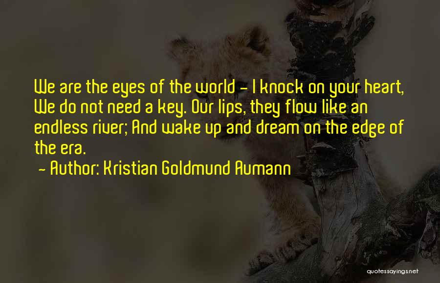An Endless Love Quotes By Kristian Goldmund Aumann