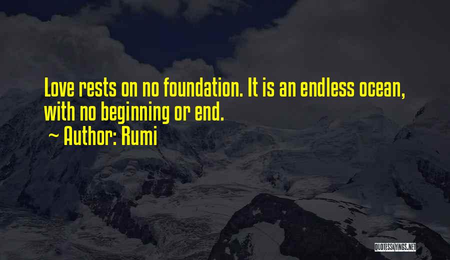 An Endless Love Quotes By Rumi