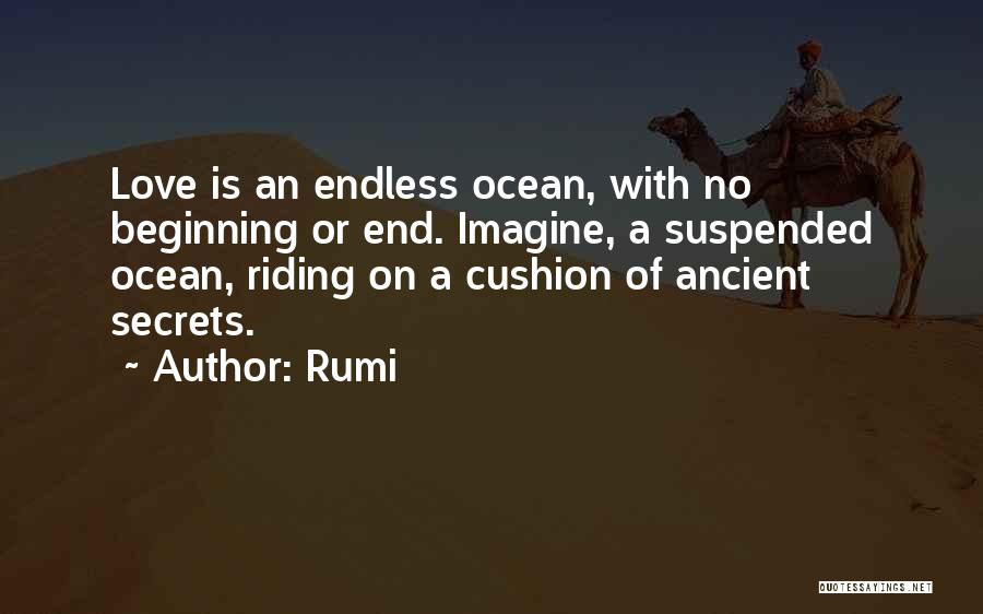 An Endless Love Quotes By Rumi