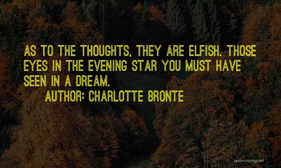 An Evening Star Quotes By Charlotte Bronte