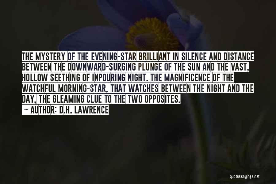 An Evening Star Quotes By D.H. Lawrence