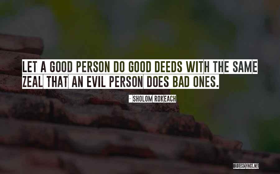 An Evil Person Quotes By Sholom Rokeach An Evil Person Quotes By Sholom Rokeach
