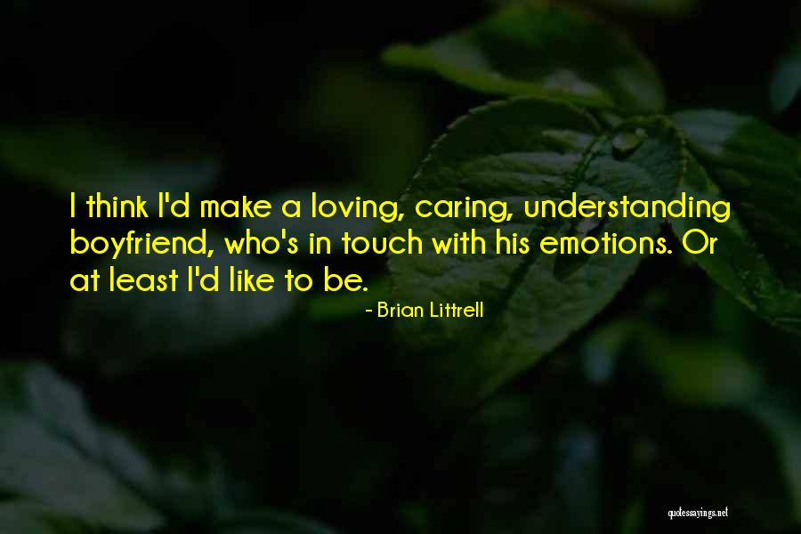 An Ex Boyfriend Quotes By Brian Littrell