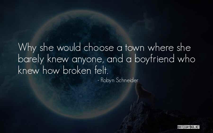 An Ex Boyfriend Quotes By Robyn Schneider