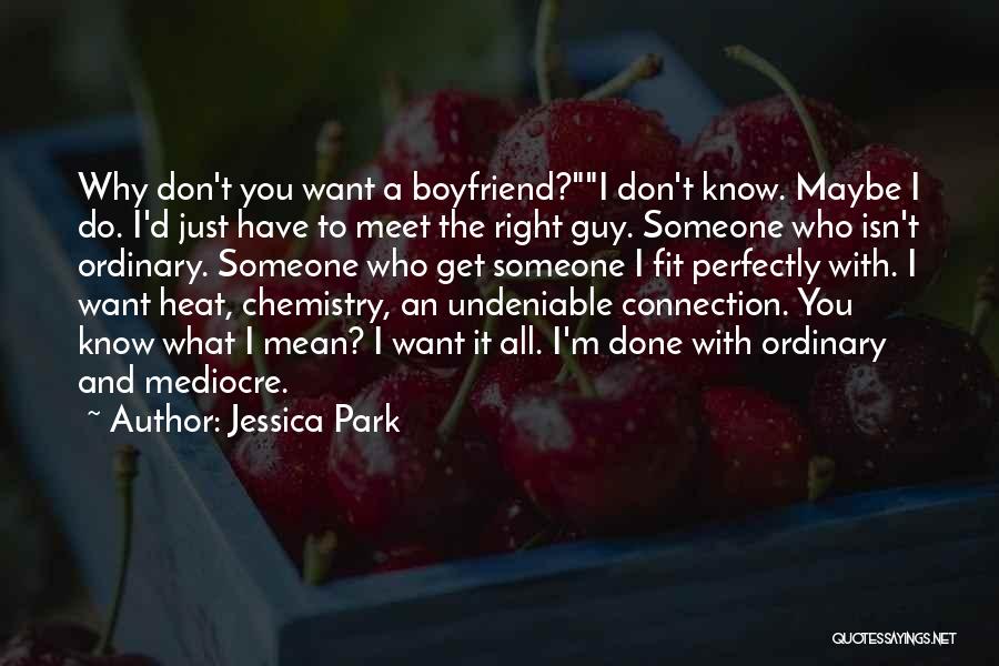 An Ex Boyfriend You Still Love Quotes By Jessica Park