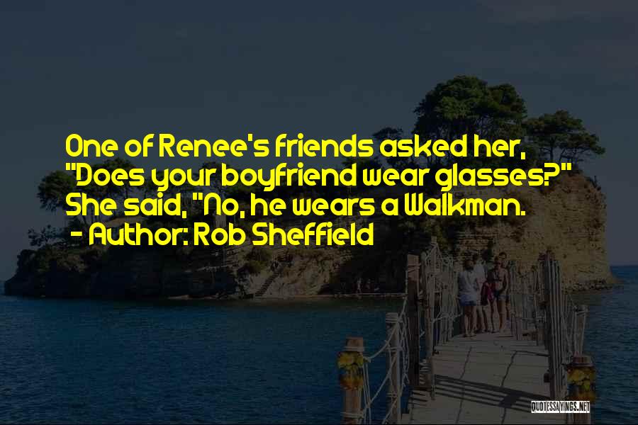 An Ex Boyfriend You Still Love Quotes By Rob Sheffield