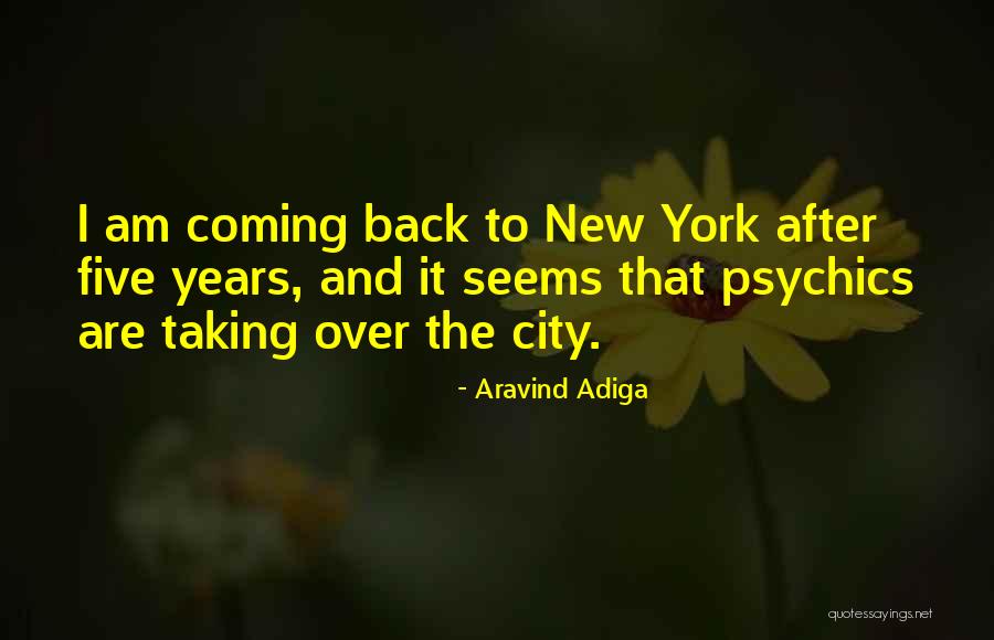 An Ex Coming Back Quotes By Aravind Adiga An Ex Coming Back Quotes By Aravind Adiga