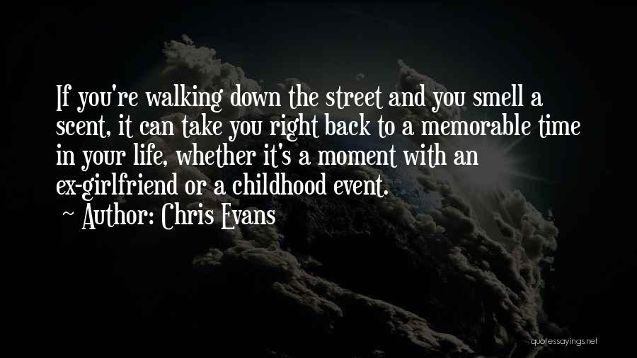 An Ex Girlfriend Quotes By Chris Evans
