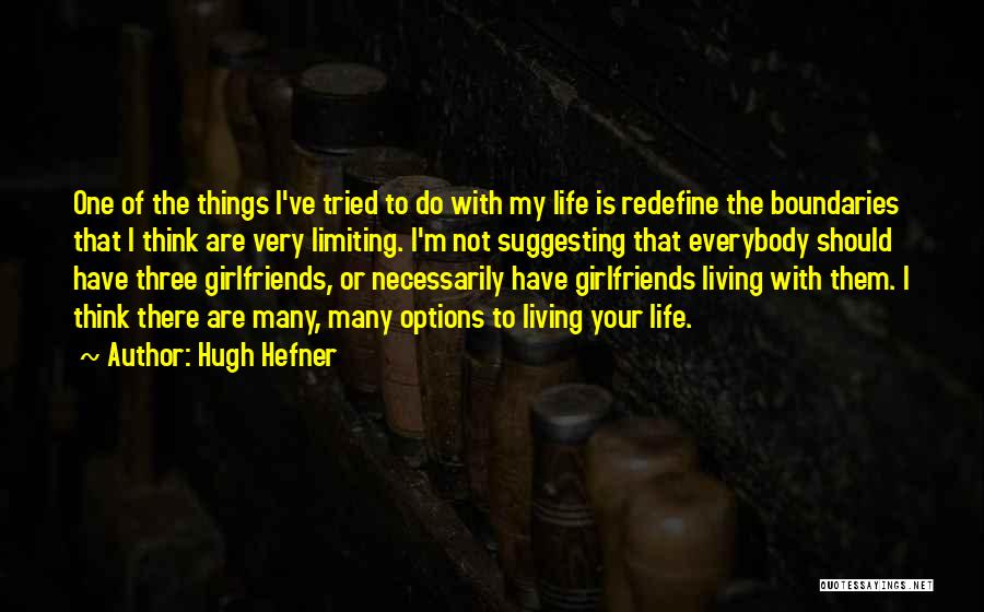 An Ex Girlfriend Quotes By Hugh Hefner