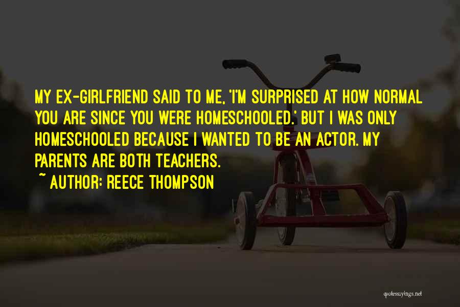 An Ex Girlfriend Quotes By Reece Thompson