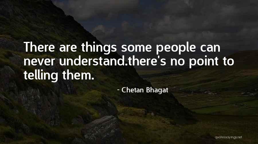 An Ex Girlfriend You Still Love Quotes By Chetan Bhagat