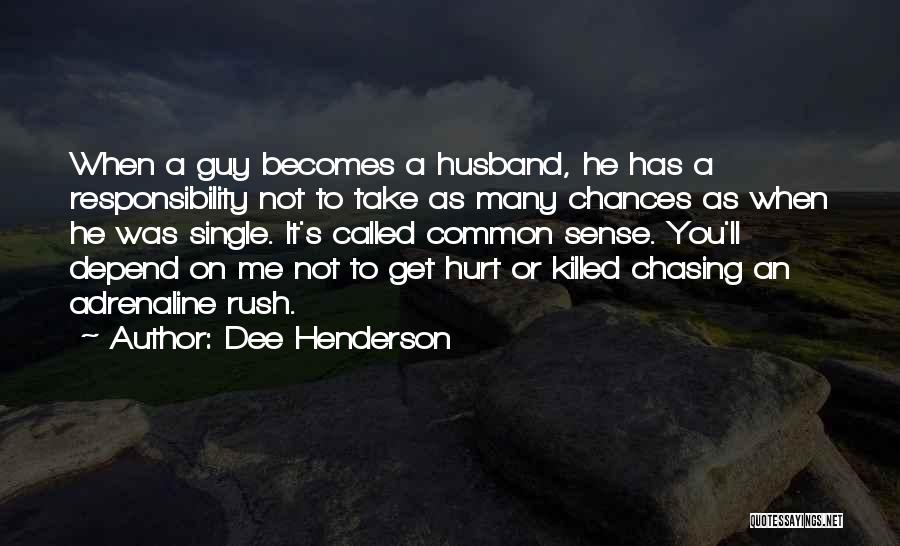 An Ex Husband Quotes By Dee Henderson