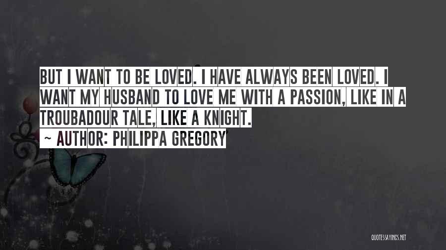 An Ex Husband Quotes By Philippa Gregory