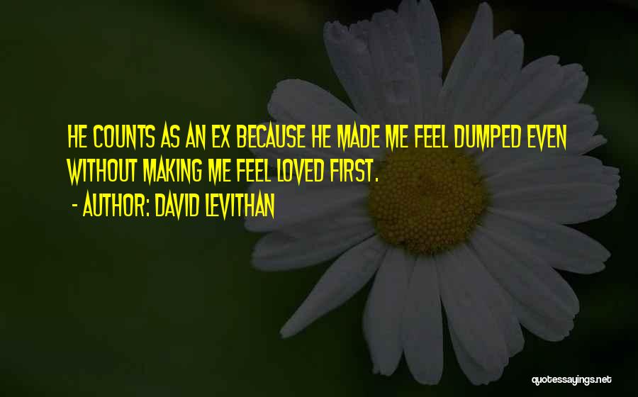 An Ex Love Quotes By David Levithan