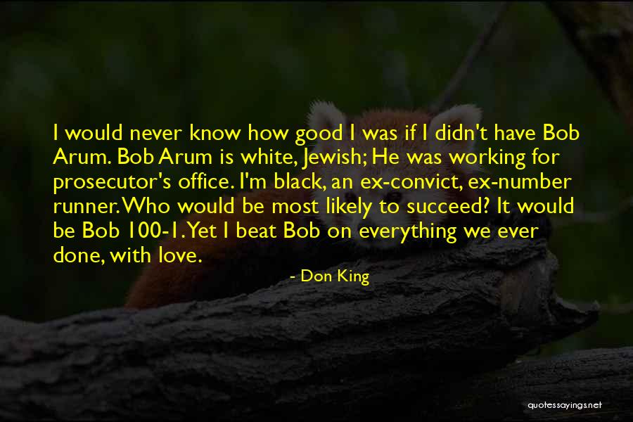 An Ex Love Quotes By Don King