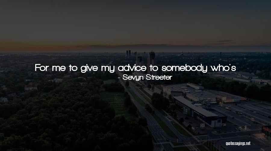 An Ex Moving On Quotes By Sevyn Streeter An Ex Moving On Quotes By Sevyn Streeter