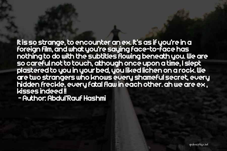 An Ex Quotes By Abdul'Rauf Hashmi