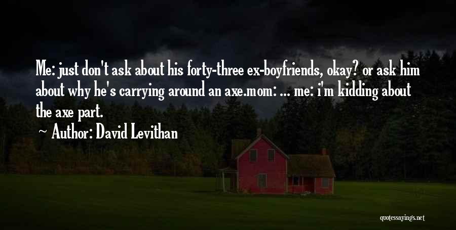 An Ex Quotes By David Levithan