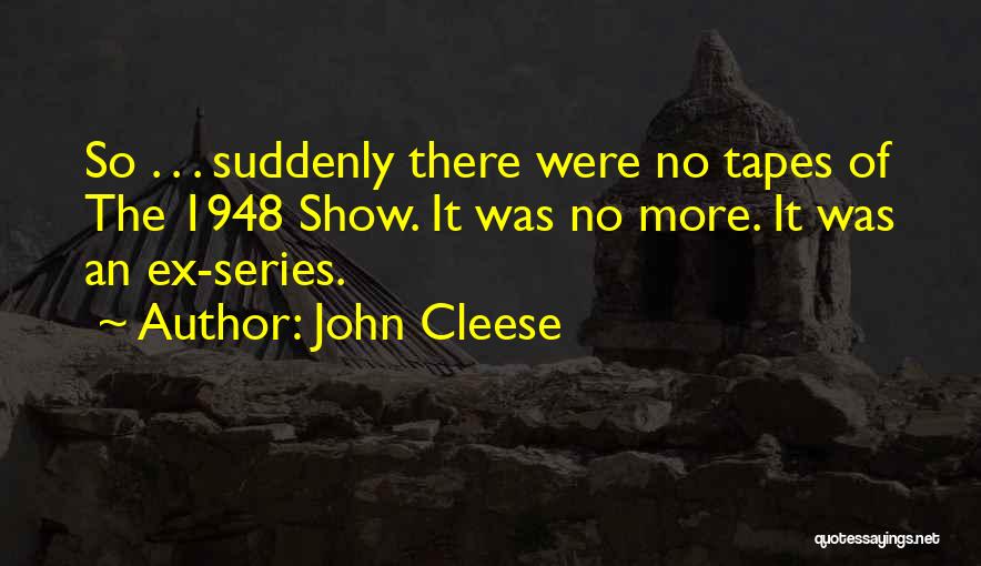 An Ex Quotes By John Cleese