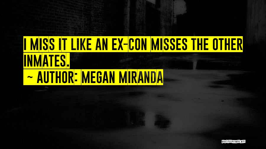 An Ex Quotes By Megan Miranda