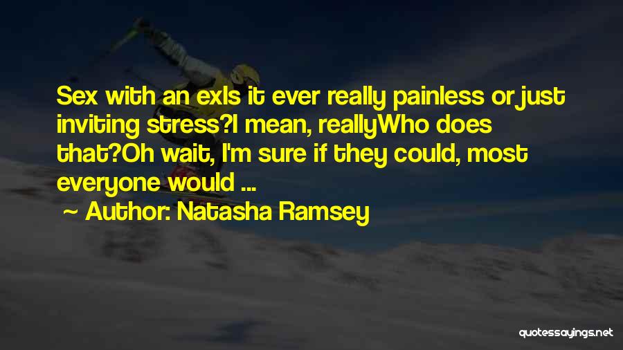 An Ex Quotes By Natasha Ramsey