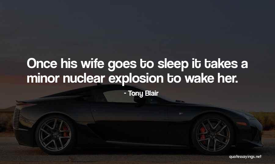 An Ex Wife Quotes By Tony Blair