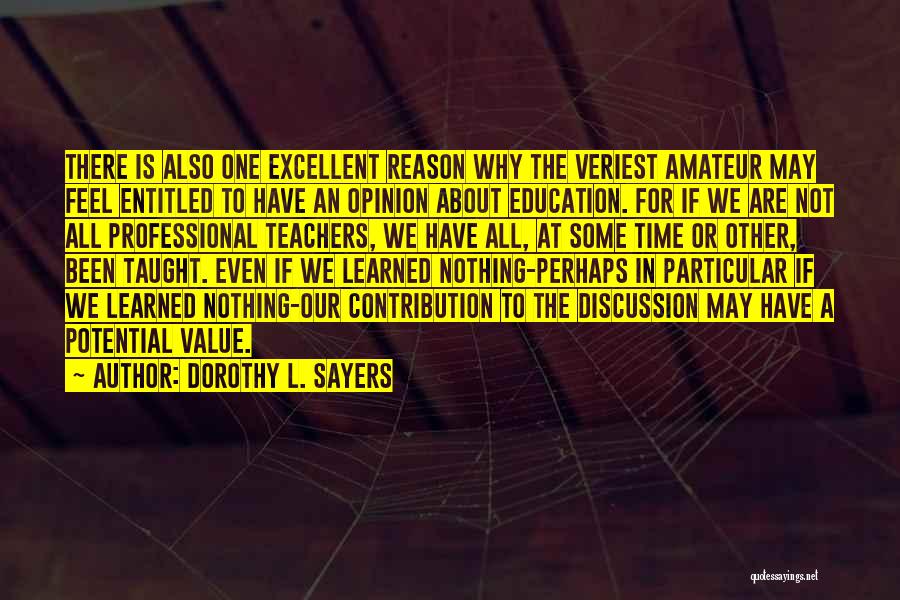 An Excellent Teacher Quotes By Dorothy L. Sayers