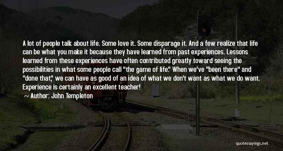 An Excellent Teacher Quotes By John Templeton
