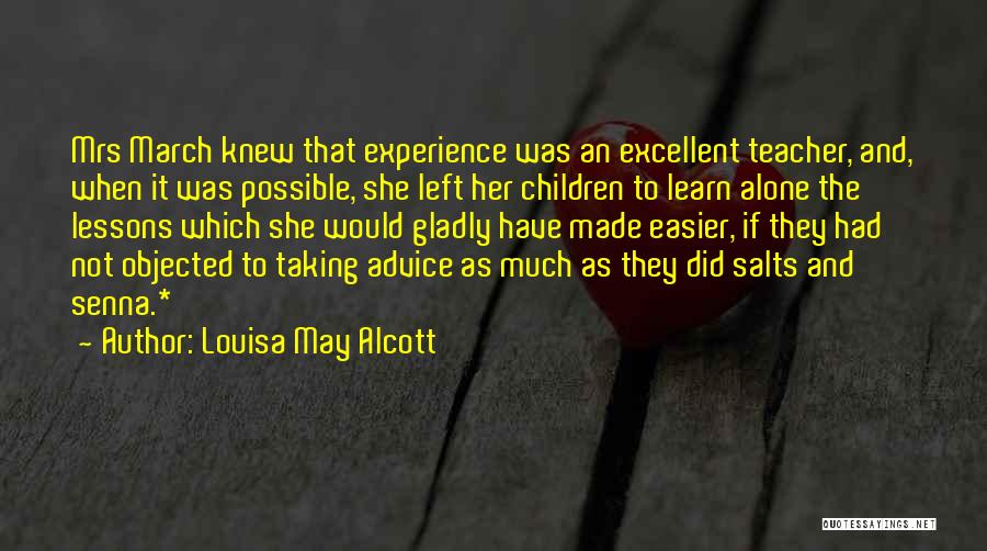 An Excellent Teacher Quotes By Louisa May Alcott