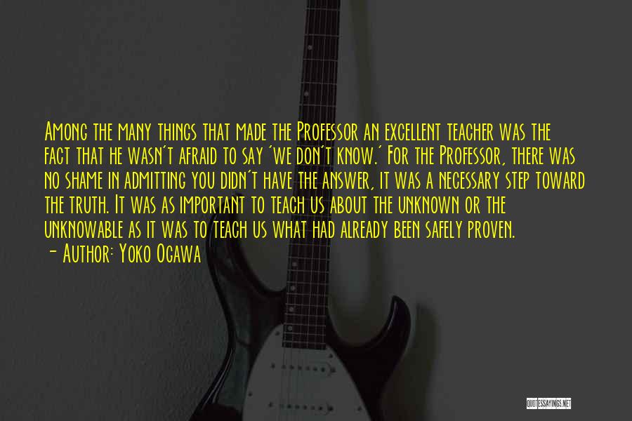 An Excellent Teacher Quotes By Yoko Ogawa