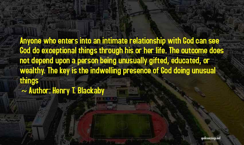 An Exceptional Person Quotes By Henry T. Blackaby