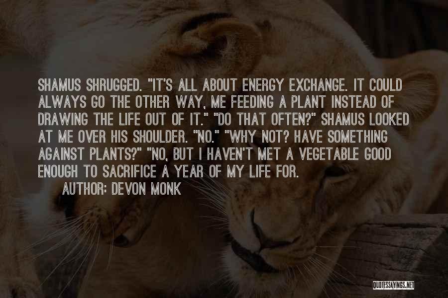 An Exchange Year Quotes By Devon Monk