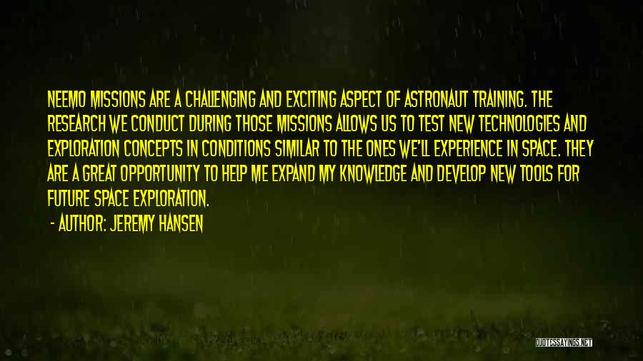 An Exciting Future Quotes By Jeremy Hansen