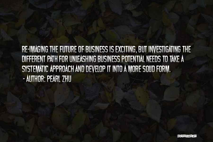 An Exciting Future Quotes By Pearl Zhu