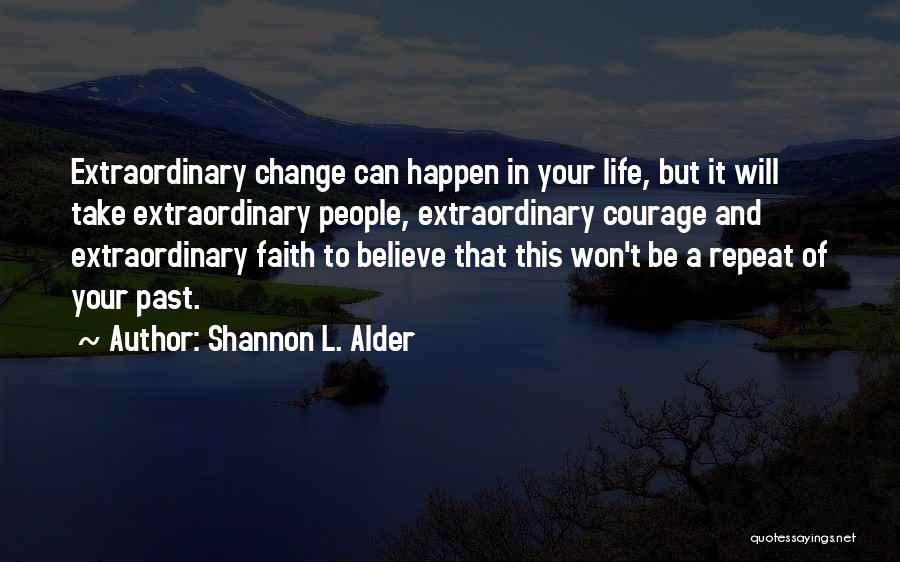 An Exciting Future Quotes By Shannon L. Alder