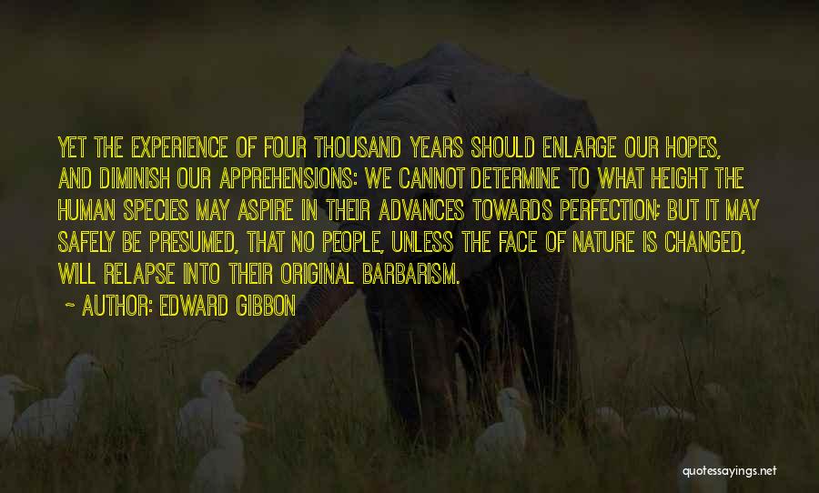 An Experience Changed You Quotes By Edward Gibbon