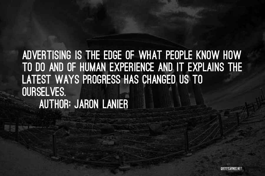 An Experience Changed You Quotes By Jaron Lanier